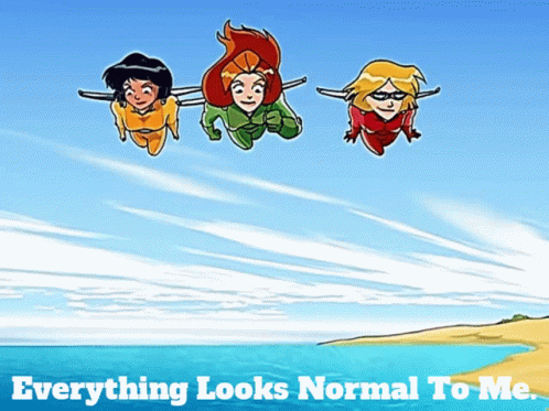 Totally Spies Sam GIF - Totally Spies Sam Everything Looks Normal To Me GIFs
