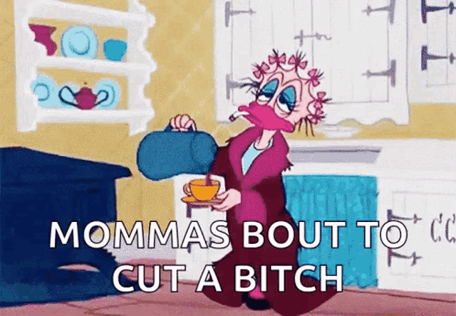 a cartoon of a woman pouring tea into a cup with the words mommas bout to cut a bitch