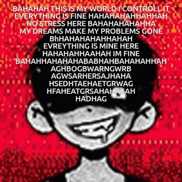 a picture of a cartoon character with the words bahahah this is my world i control it on it