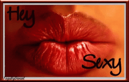 Hey Sexy Lips GIF - Hey Sexy Lips Kiss GIFs