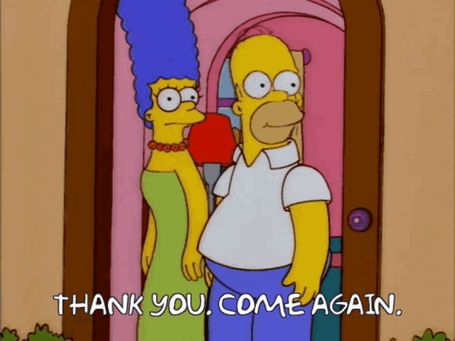 a cartoon of homer simpson and marge simpson standing in front of a pink door that says thank you come again
