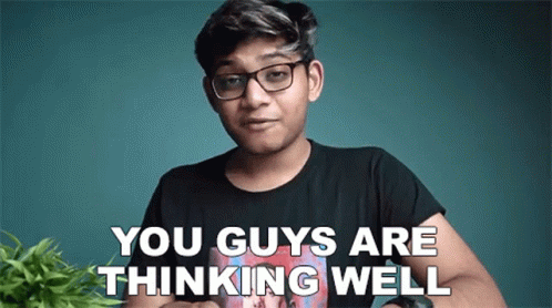 You Guys Are Thinking Well Anubhavroy GIF - You Guys Are Thinking Well Anubhavroy Yall Think Wisely GIFs