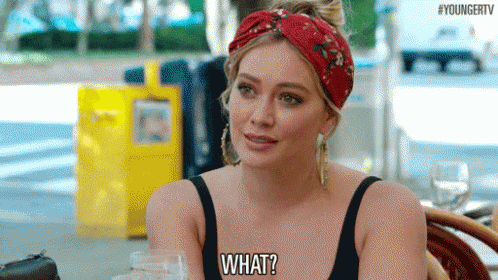 What? GIF - Hilary Duff Kelsey Peters Younger Tv GIFs