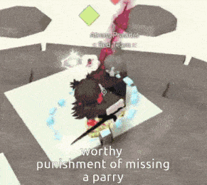 a person in a video game with the words worthy punishment of missing a parry
