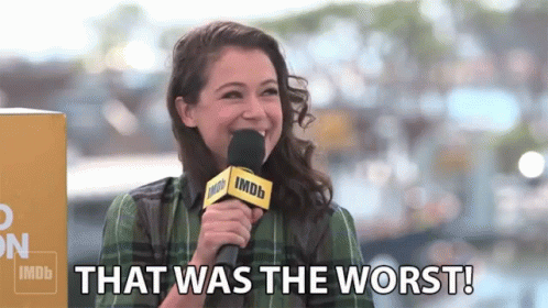 That Was The Worst Worst GIF - That Was The Worst Worst Unacceptable GIFs