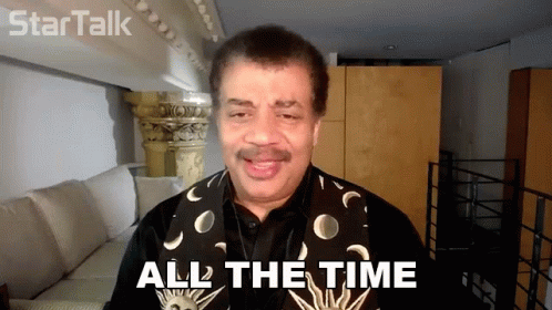 All The Time Neil Degrasse Tyson GIF - All The Time Neil Degrasse Tyson Startalk GIFs