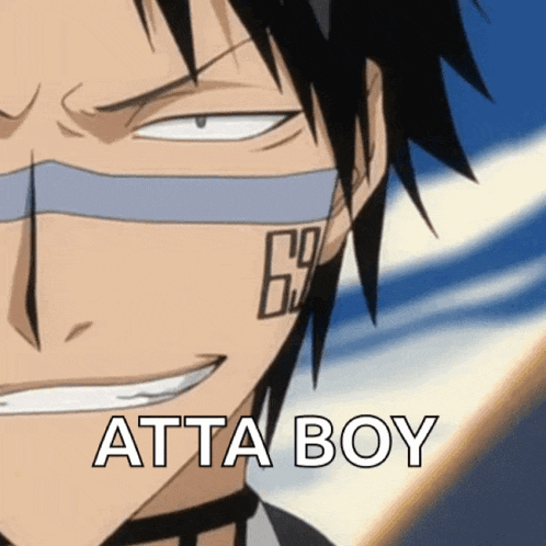 a close up of a person with the words atta boy written on it