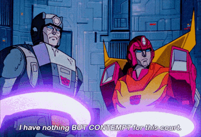 Transformers Hot Rod GIF - Transformers Hot Rod I Have Nothing But Contempt For This Court GIFs