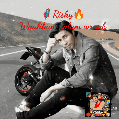 a man sitting next to a motorcycle with the words risky waalikum salam wr wb on the bottom