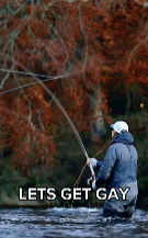 Fly Fishing Gay Fishing GIF - Fly Fishing Gay Fishing Gay GIFs