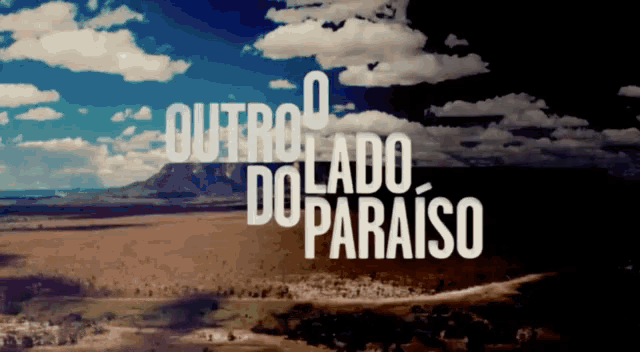 another dolado do paraiso is written in white on a black background