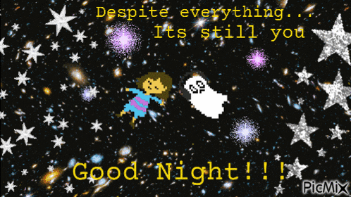a picture of a cartoon character and a ghost with the words despite everything it 's still you good night