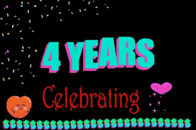 a sign that says 4 years celebrating on it