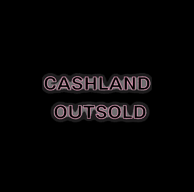 a pink background with the words cashland outsold written on it