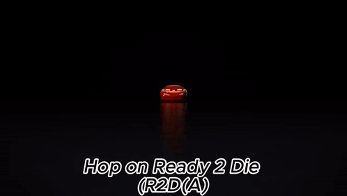 R2d Ready 2 Die GIF - R2d Ready 2 Die Hop On Ready 2 Die GIFs