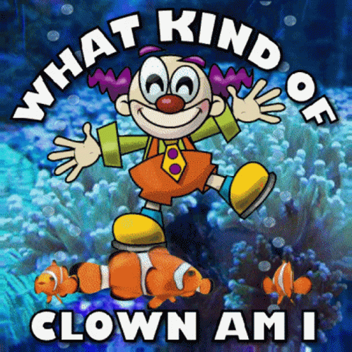What Kind Of Clown Am I Clown GIF - What Kind Of Clown Am I Clown Clowns GIFs