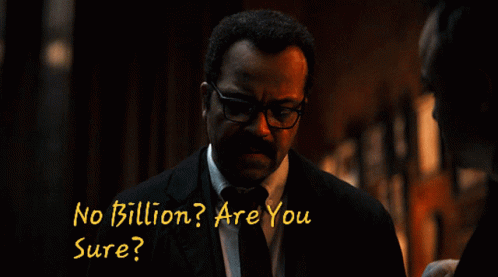 No Billion Are You Sure GIF - No Billion Are You Sure The Batman GIFs