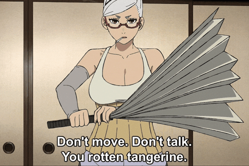 a cartoon of a woman holding an umbrella with the words " don 't move don 't talk you rotten tangerine "