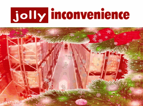 a picture of a christmas tree with the words jolly inconvenience