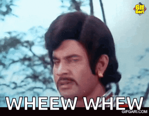 a man with a mustache is making a funny face and says " whew whew "