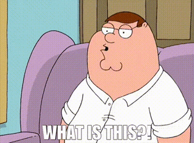 peter griffin from family guy is sitting on a couch and asking what is this