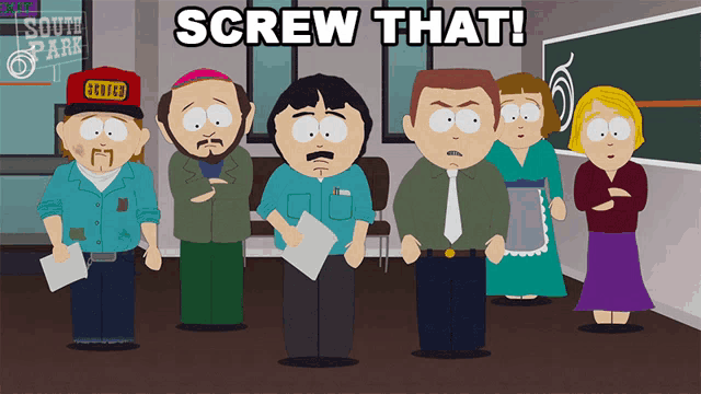 a group of south park characters standing in a room with the words screw that