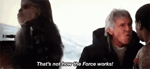 a man and a woman are talking to each other and the man is saying `` that 's not how the force works . ''