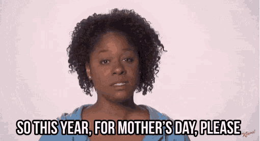 a woman with curly hair is saying so this year for mother 's day please .