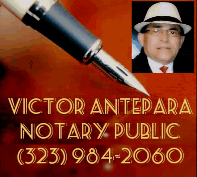an ad for victor antepara notary public has a picture of a man and a fountain pen