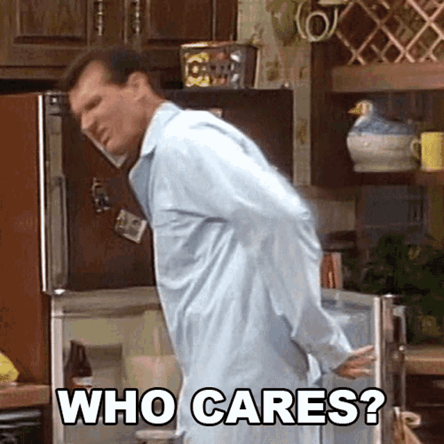 Who Cares Al Bundy GIF - Who Cares Al Bundy Married With Children GIFs