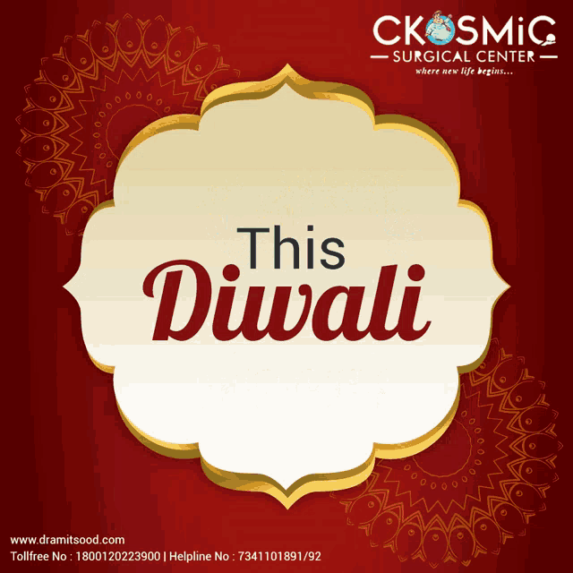 an advertisement for the cosmic surgical center says this diwali