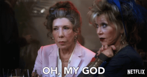 Oh My God GIF - Oh My God Grace And Frankie GIFs