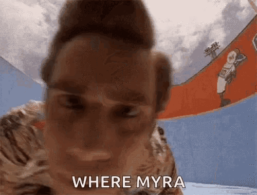 a close up of a person 's face with the words where myra on it