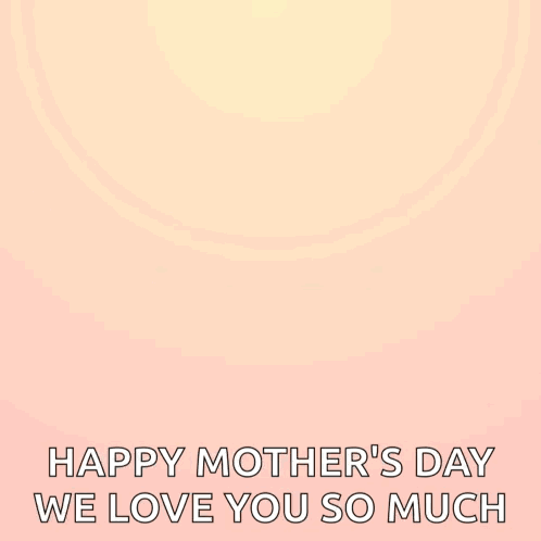 Best Mom Ever Mother'S Day GIF - Best Mom Ever Mother'S Day May 12 GIFs