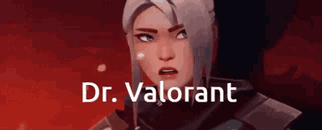 a cartoon character with the name dr. valorant written on the bottom