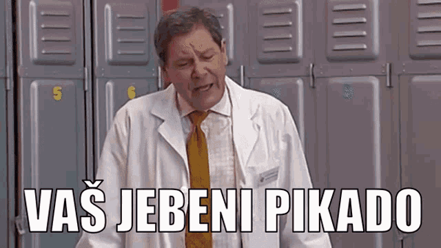 a man in a lab coat and tie says vas jebeni pikado in front of a row of lockers