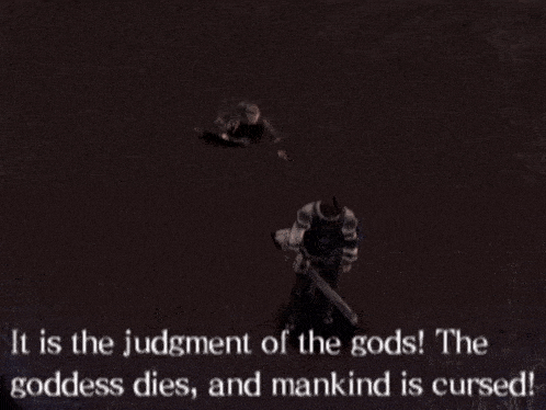a screenshot of a video game says it is the judgment of the gods the goddess dies and mankind is cursed