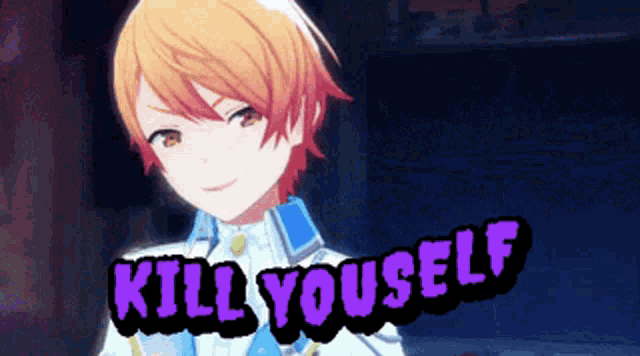 a picture of a anime character with the words kill yourself on the bottom