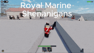 a screenshot of a video game with the words royal marine shenanigans