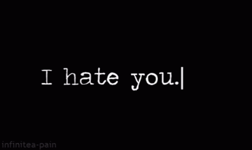 Without Hate No Love I Hate You GIF - Without Hate No Love I Hate You I Love You GIFs