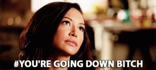 You'Re Going Down Bitch GIF - You Are Going Down Bitch Glee GIFs