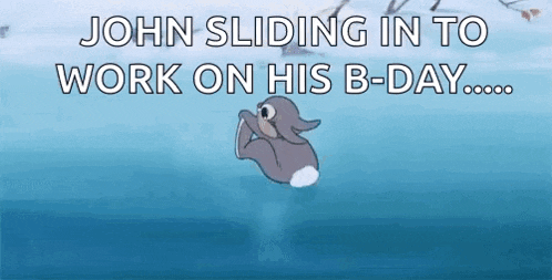 a cartoon rabbit is swimming in the water with the words `` john sliding in to work on his b-day ... '' .