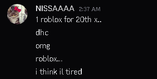 a black screen with a picture of a cat and the words nissaaaa 2:37 am 1 roblox for 20th x