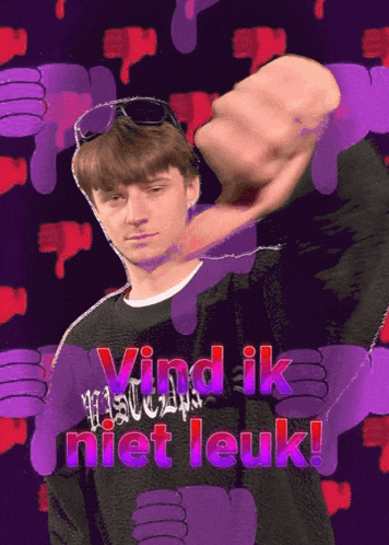 a man is giving a thumbs down sign with the words vind ik niet leuk behind him