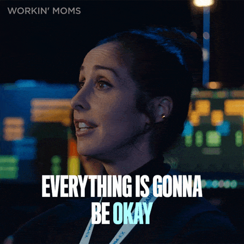 a woman says everything is gonna be okay in a workin ' moms ad