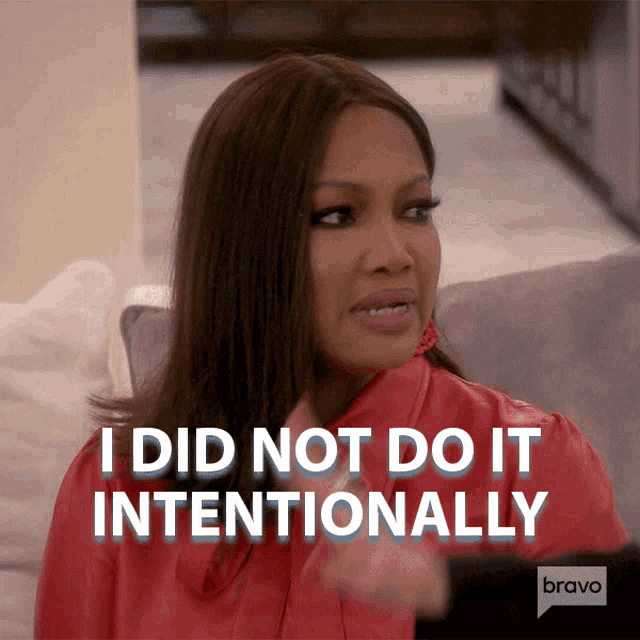I Did Not Do It Intentionally Real Housewives Of Beverly Hills GIF - I Did Not Do It Intentionally Real Housewives Of Beverly Hills I Didnt Do It On Purpose GIFs