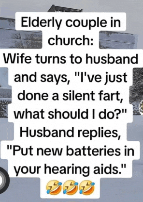 elderly couple in church wife turns to husband and says i 've just done a silent fart