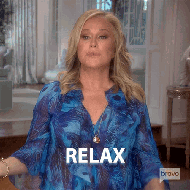 Relax Real Housewives Of Beverly Hills GIF - Relax Real Housewives Of Beverly Hills Take It Easy GIFs