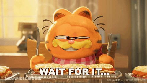 Wait For It Garfield GIF - Wait For It Garfield The Garfield Movie GIFs