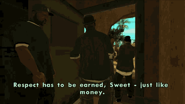 a screenshot of a video game that says respect has to be earned sweet - just like money